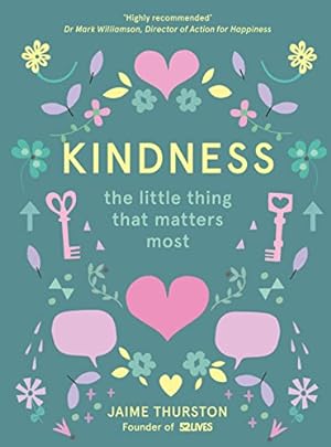 Imagen del vendedor de Kindness: The Little Thing That Matters Most by Jaime Thurston [Hardcover ] a la venta por booksXpress