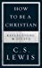 Seller image for How To Be A Christian Reflections & Essa [Soft Cover ] for sale by booksXpress