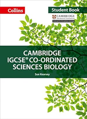 Seller image for Cambridge IGCSE® Co-ordinated Sciences Biology: Student Book (Collins Cambridge IGCSE ®) by Kearsey, Sue [Paperback ] for sale by booksXpress