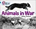 Seller image for Animals in War (Collins Big Cat Progress) [Soft Cover ] for sale by booksXpress