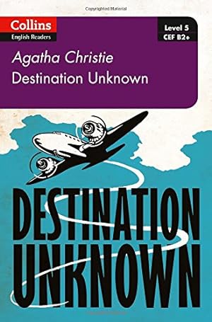 Imagen del vendedor de Destination Unknown: B2 (Collins Agatha Christie ELT Readers) by Christie, Agatha [Paperback ] a la venta por booksXpress