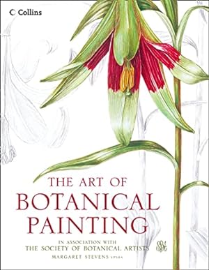 Seller image for The Art of Botanical Painting by Stevens, Margaret [Paperback ] for sale by booksXpress