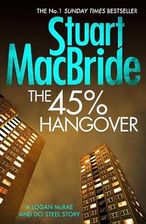 Immagine del venditore per The 45% Hangover [A Logan and Steel Novella] by MacBride, Stuart [Paperback ] venduto da booksXpress