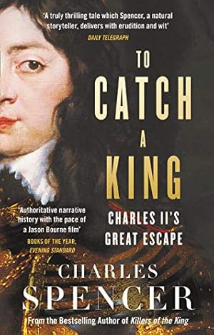 Seller image for To Catch A King: Charles II's Great Escape [Soft Cover ] for sale by booksXpress