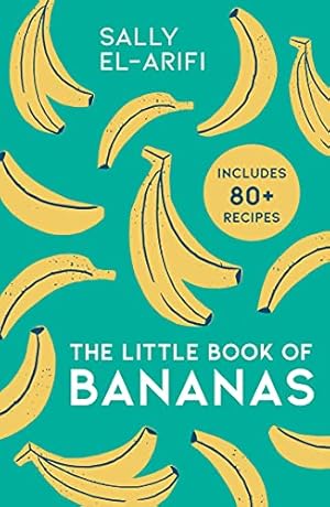 Seller image for The Little Book of Bananas by El-Arifi, Sally [Hardcover ] for sale by booksXpress