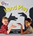 Seller image for Hand Play (Collins Big Cat Phonics) [Soft Cover ] for sale by booksXpress