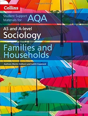 Seller image for Collins Student Support Materials   AQA AS and A Level Sociology Families and Households by Holborn, Martin, Copeland, Judith [Paperback ] for sale by booksXpress