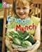 Imagen del vendedor de Crunch and Munch (Collins Big Cat) [Soft Cover ] a la venta por booksXpress