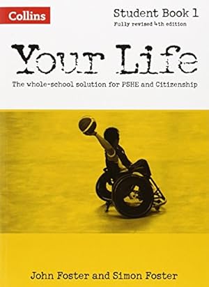 Seller image for Your Life - Student Book 1 by Foster, John, Foster, Simon [Paperback ] for sale by booksXpress