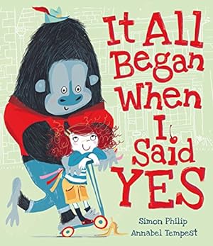 Seller image for It All Began When I Said Yes by Simon Philip, Annabel Tempest (illustrator) [Paperback ] for sale by booksXpress