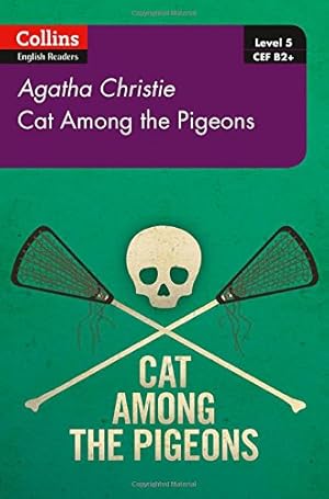 Seller image for Cat Among the Pigeons: B2 (Collins Agatha Christie ELT Readers) by Christie, Agatha [Paperback ] for sale by booksXpress