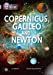 Image du vendeur pour Copernicus, Galileo and Newton (Collins Big Cat) [Soft Cover ] mis en vente par booksXpress