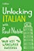 Seller image for Unlocking Italian with Paul Noble: Use What You Already Know (English and Italian Edition) [Soft Cover ] for sale by booksXpress