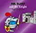 Seller image for Mr. Bump and the Knight [No Binding ] for sale by booksXpress