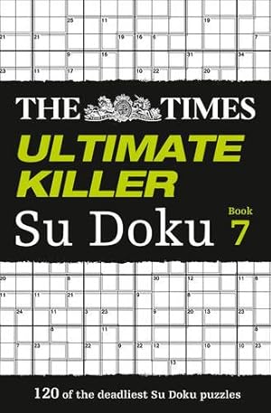 Immagine del venditore per The Times Ultimate Killer Su Doku Book 7 by The Times Mind Games [Paperback ] venduto da booksXpress