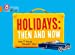 Bild des Verkufers fr Collins Big Cat Holidays: Then and Now: Orange/Band 06 [Soft Cover ] zum Verkauf von booksXpress