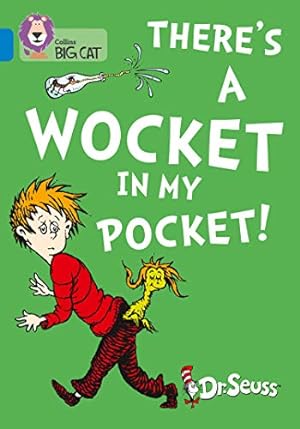 Seller image for There's a Wocket in my Pocket: Band 04/Blue (Collins Big Cat) [Soft Cover ] for sale by booksXpress