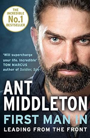 Image du vendeur pour First Man In: Leading from the Front by Middleton, Ant [Paperback ] mis en vente par booksXpress