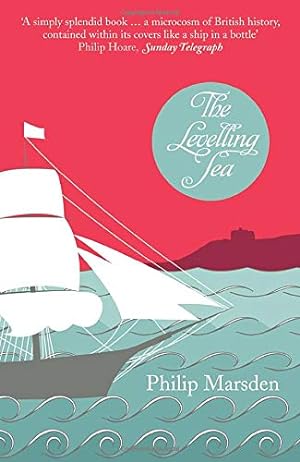 Seller image for Levelling Sea: The Story of a Cornish Haven and the Age of Sail [Soft Cover ] for sale by booksXpress