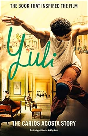 Image du vendeur pour Yuli: The Carlos Acosta Story (English and Spanish Edition) [Soft Cover ] mis en vente par booksXpress