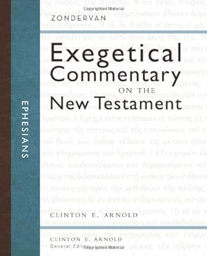 Seller image for Ephesians (Zondervan Exegetical Commentary on the New Testament) by Clinton E. Arnold [Hardcover ] for sale by booksXpress