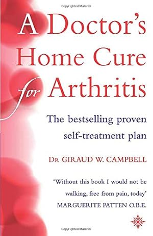 Immagine del venditore per A Doctor's Home Cure for Arthritis : The Bestselling, Proven Self Treatment Plan [Soft Cover ] venduto da booksXpress