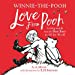 Seller image for Winnie-the-Pooh: Love From Pooh Hardcover for sale by booksXpress