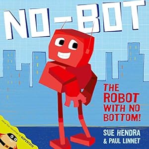 Immagine del venditore per No-Bot, the Robot with No Bottom by Hendra, Sue [Paperback ] venduto da booksXpress