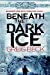 Immagine del venditore per Beneath the Dark Ice [Soft Cover ] venduto da booksXpress