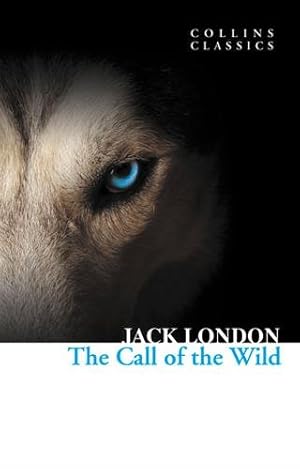 Image du vendeur pour The Call of the Wild (Collins Classics) by London, Jack [Mass Market Paperback ] mis en vente par booksXpress