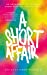 Seller image for A Short Affair [Hardcover ] for sale by booksXpress