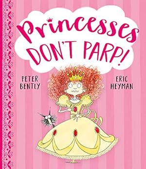 Seller image for Princesses Don't Parp by Bently, Peter [Paperback ] for sale by booksXpress