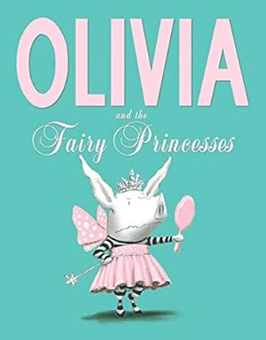 Imagen del vendedor de Olivia and the Fairy Princesses [Soft Cover ] a la venta por booksXpress