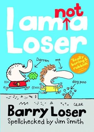 Image du vendeur pour I Am Not a Loser (Barry Loser) by Smith, Jim [Paperback ] mis en vente par booksXpress