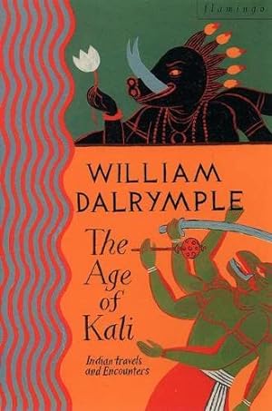 Seller image for The Age of Kali by Dalrymple, William [Paperback ] for sale by booksXpress