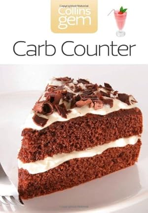 Imagen del vendedor de Carb Counter: A Clear Guide to Carbohydrates in Everyday Foods (Collins Gem) by Collins UK [Paperback ] a la venta por booksXpress