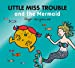 Immagine del venditore per Little Miss Trouble and the Mermaid [No Binding ] venduto da booksXpress