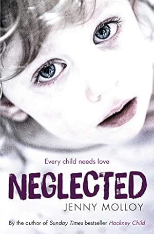 Seller image for Neglected: True stories of children's search for love in and out of the care system [Soft Cover ] for sale by booksXpress