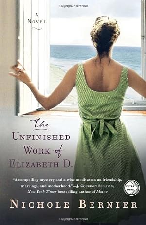 Imagen del vendedor de The Unfinished Work of Elizabeth D.: A Novel by Bernier, Nichole [Paperback ] a la venta por booksXpress
