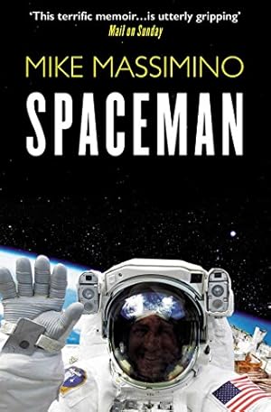 Seller image for Spaceman: An Astronaut's Unlikely Journey to Unlock the Secrets of the Universe [Soft Cover ] for sale by booksXpress