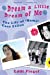 Bild des Verkufers fr Dream a Little Dream of Me: The Life of 'Mama' Cass Elliot [Soft Cover ] zum Verkauf von booksXpress