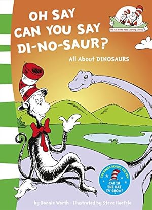 Bild des Verkufers fr Oh Say Can You Say Di-No-Saur? (The Cat in the Hat's Learning Library) [Soft Cover ] zum Verkauf von booksXpress