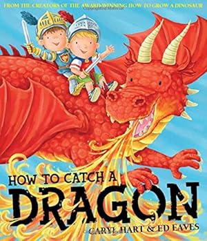 Seller image for How To Catch a Dragon by Hart, Caryl [Paperback ] for sale by booksXpress