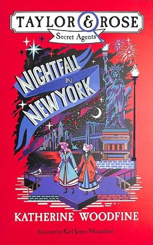 Imagen del vendedor de Nightfall in New York: New for 2021 -â" the final book in this brilliant childrenâs mystery and detective series! (Taylor and Rose Secret Agents) by Woodfine, Katherine [Paperback ] a la venta por booksXpress