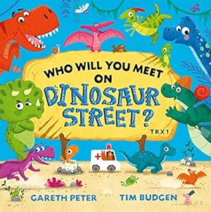Seller image for Who Will You Meet on Dinosaur Street by Peter, Gareth [Paperback ] for sale by booksXpress