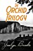 Seller image for The Orchid Trilogy: The Military Orchid, A Mine of Serpents, The Goose Cathedral [Soft Cover ] for sale by booksXpress