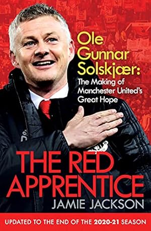 Seller image for The Red Apprentice: Ole Gunnar Solskjaer: The Making of Manchester United's Great Hope [Broché ] for sale by booksXpress