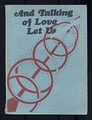 Seller image for And Talking of Love Let Us for sale by Between the Covers-Rare Books, Inc. ABAA