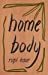 Imagen del vendedor de Home Body- (PREORDER) [Soft Cover ] a la venta por booksXpress