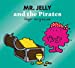 Seller image for Mr. Jelly and the Pirates [No Binding ] for sale by booksXpress